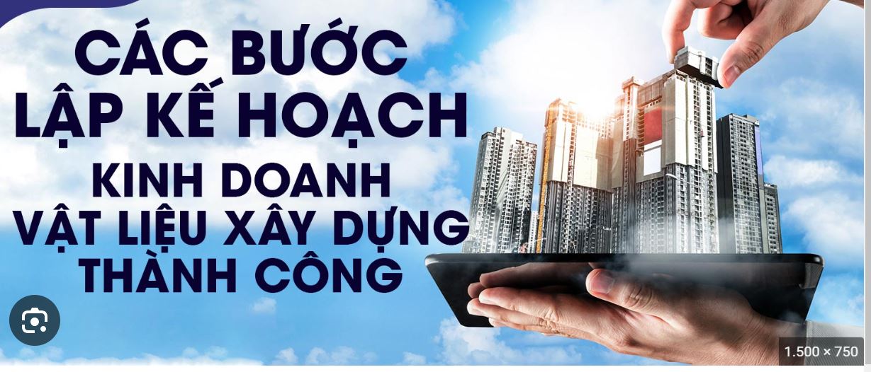 9+  Kinh nghiệm kinh doanh vật liệu xây dựng cần biết để thành công