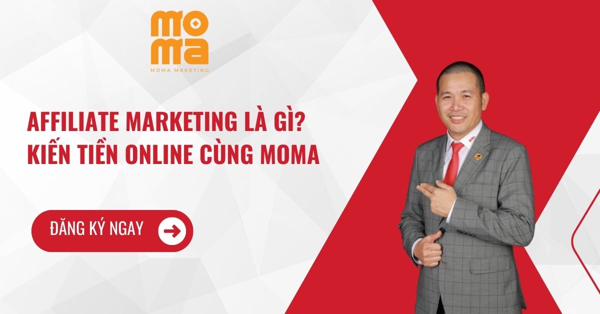 affiliate marketing là gì? Kiến Tiền online cùng Moma